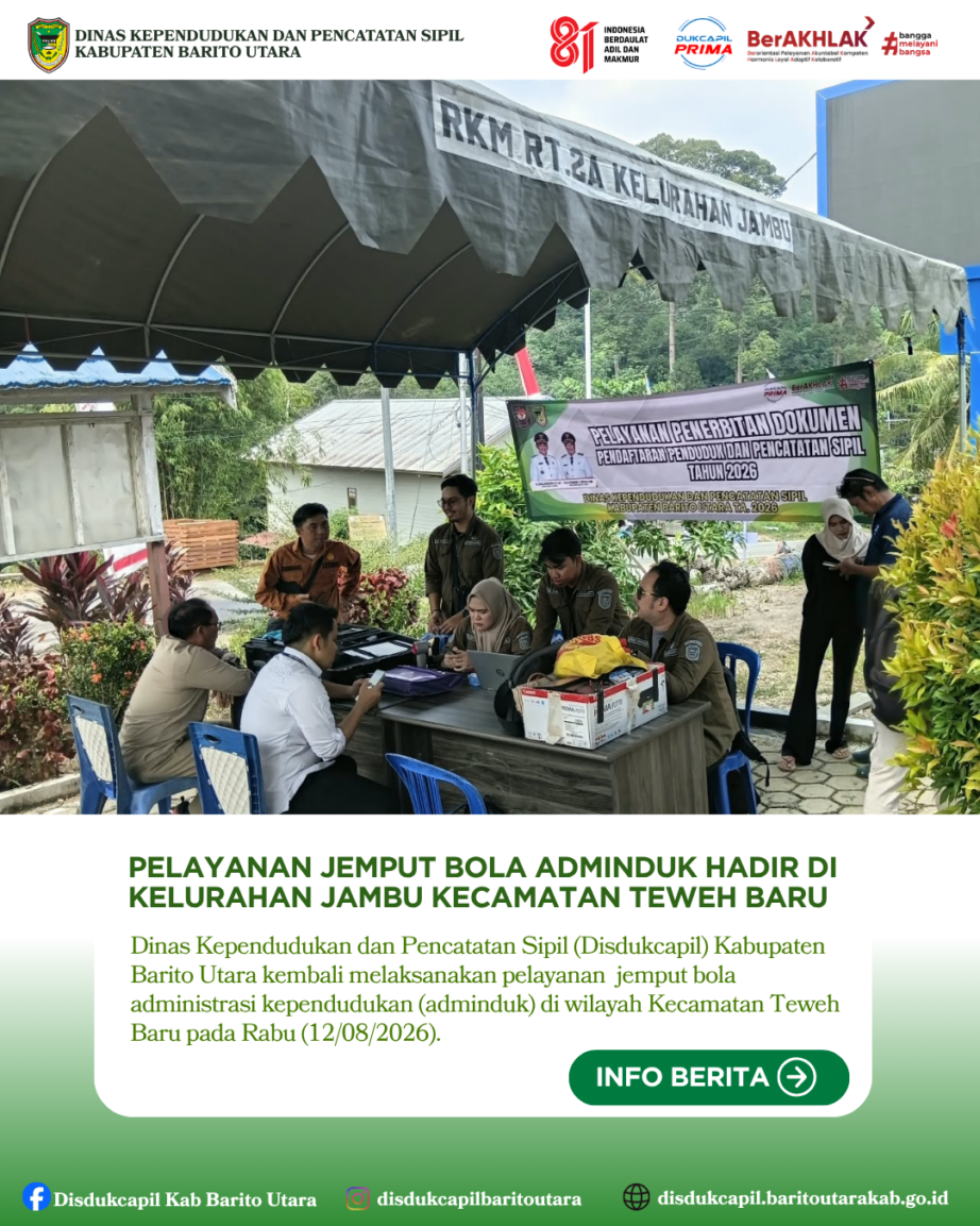 PELAYANAN JEMPUT BOLA ADMINDUK HADIR DI KELURAHAN JAMBU KECAMATAN TEWEH BARU